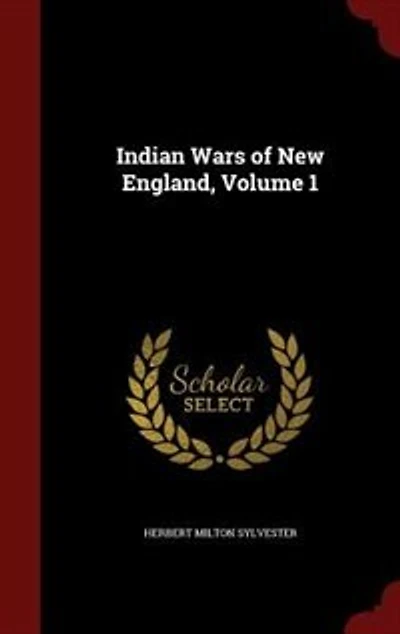 Indian Wars of New England, Vol. 1 (Classic Reprint)