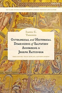 Ontological and Historical Dimensions of Salvation According To Joseph Ratzinger: Identity through History
