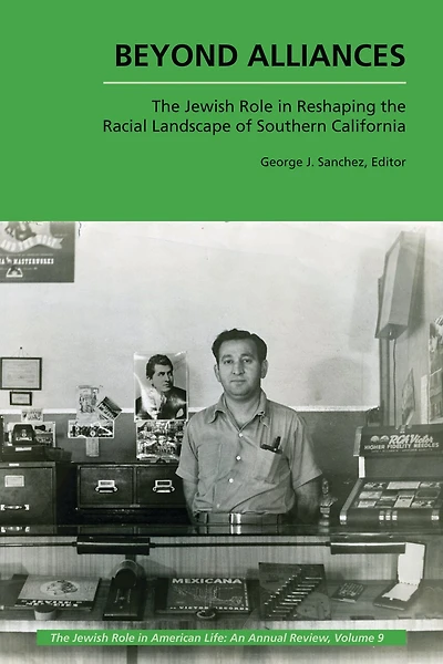 Beyond Alliances: The Jewish Role in Reshaping the Racial Landscape of Southern California