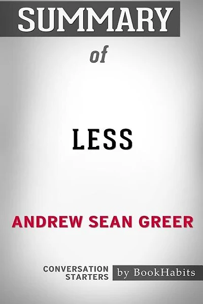 Summary Of Less By Andrew Sean Greer: Conversation Starters