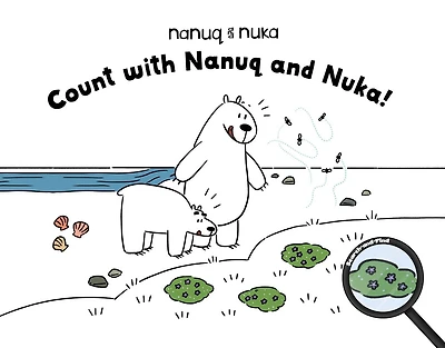Count with Nanuq and Nuka!: English Edition