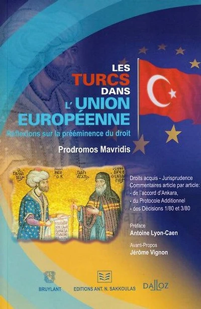 Les Turcs dans l'Union européenne: réflexions sur la prééminence du droit