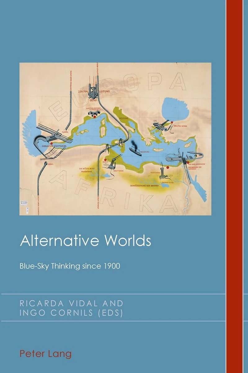 Alternative Worlds: Blue-Sky Thinking since 1900
