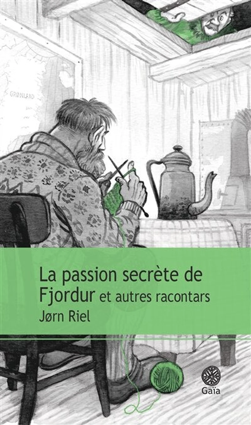 La passion secrète de Fjordur: et autres racontars