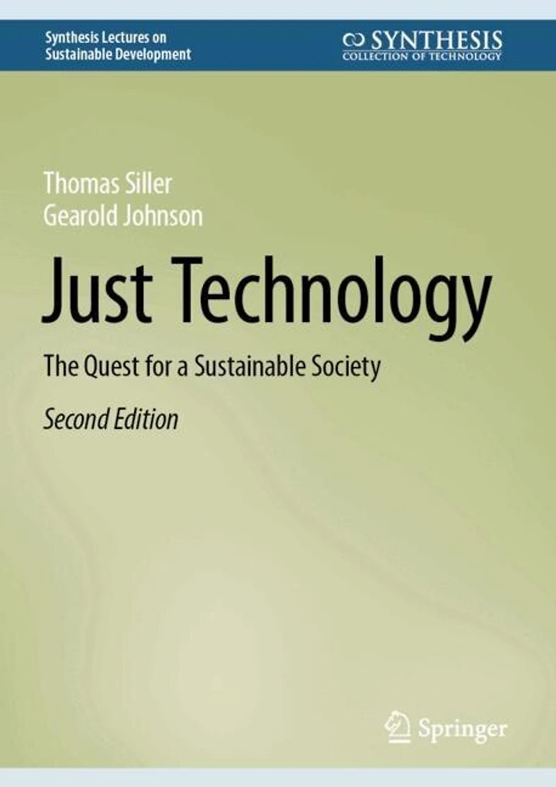 Just Technology: The Quest for a Sustainable Society