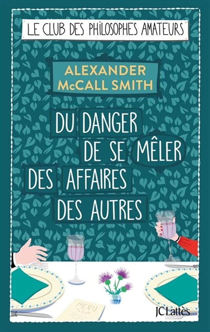 Du danger de se mêler des affaires autres