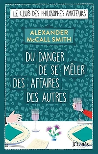 Du danger de se mêler des affaires autres
