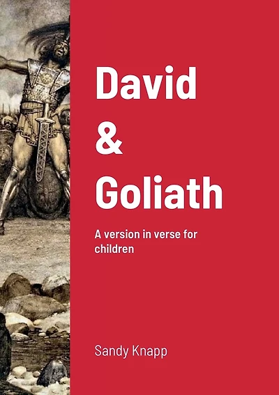 David & Goliath: A version in verse for children
