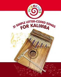 21 Simple Letter-Coded Songs for Kalimba: Kalimba Sheet Music for Beginners