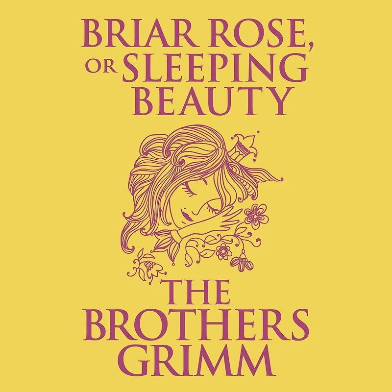 Briar Rose (or, Sleeping Beauty)