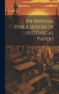 An Annual Publication of Historical Papers