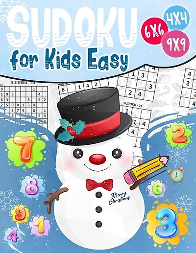 Sudoku for Kids Easy: Sudoku puzzle book Easy, Medium, Difficult -270- Logical puzzles -4x4-6x6-9x9 - that train your children's memory.