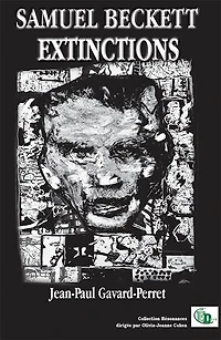 SAMUEL BECKETT: EXTINCTIONS