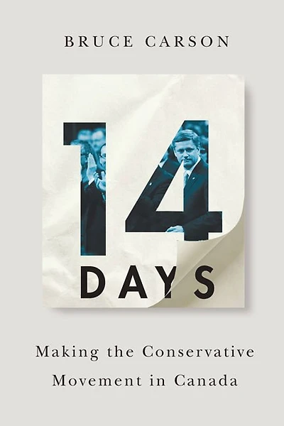 14 Days: Making the Conservative Movement Canada