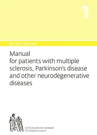 Bircher-Benner Manual Vol. 1: Manual for patients with Multiple Sclerosis, Parkinson's and other neurodegenerative diseases