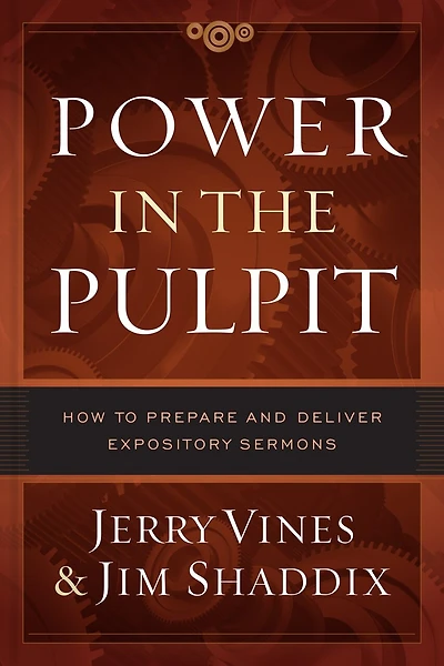 Power the Pulpit: How to Prepare and Deliver Expository Sermons