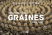 Graines: inspirations land art