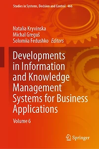 Developments Information and Knowledge Management Systems for Business Applications: Volume 6
