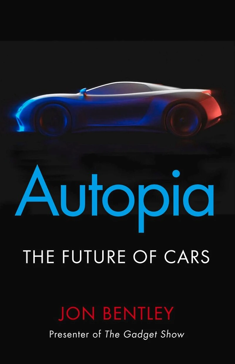 Autopia: The Future Of Cars