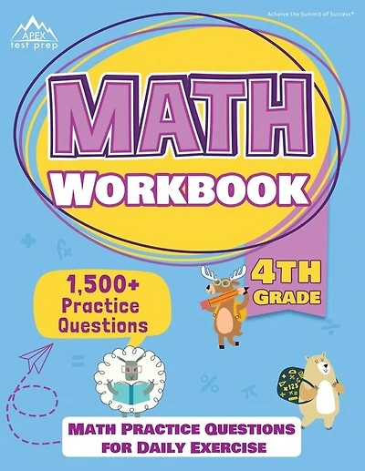 4th Grade Math Workbook: 1500+ Practice Questions For Daily Exercise [math Workbooks Grade 4]