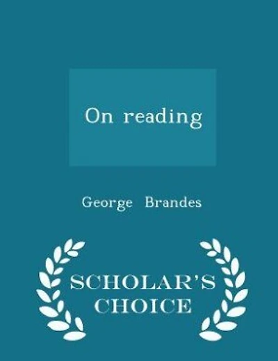 On reading - Scholar's Choice Edition