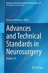 Advances and Technical Standards Neurosurgery: Volume 55