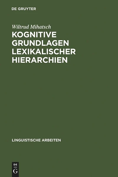Kognitive Grundlagen lexikalischer Hierarchien: Untersucht am Beispiel des Französischen und Spanischen