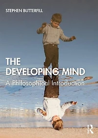 The Developing Mind: A Philosophical Introduction