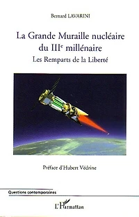 La Grande Muraille nucléaire du IIIè millénaire