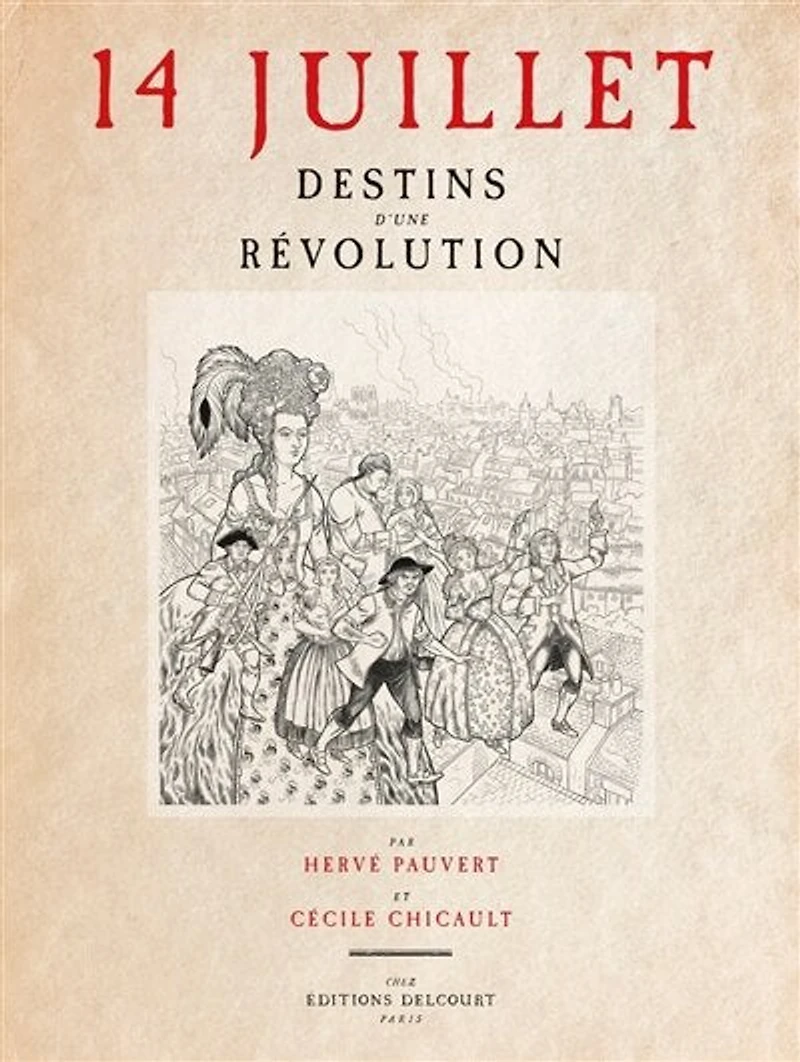 14 juillet: destins d'une Révolution