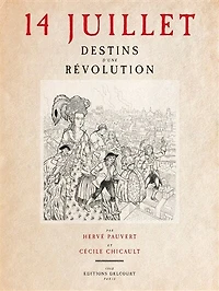 14 juillet: destins d'une Révolution