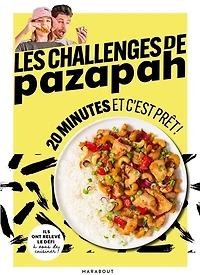Les challenges de pazapah - 20 minutes et c'est prêt