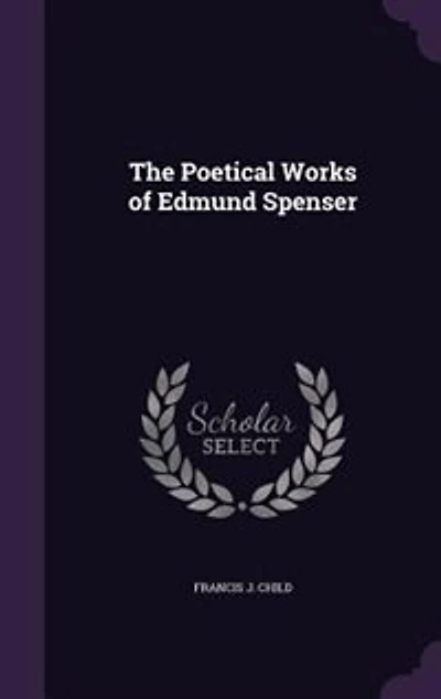 The Poetical Works of Edmund Spenser