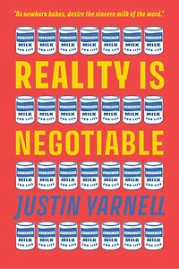 Reality Is Negotiable: Condensed Milk for Life