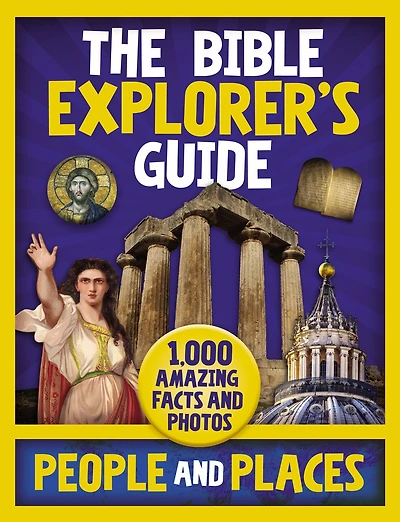 Guía De Exploradores La Biblia, Personas Y Lugares: 1,000 Datos Fotos Fascinantes