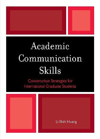 Academic Communication Skills: Conversation Strategies for International Graduate Students