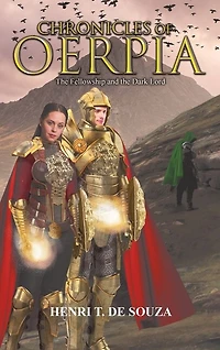 Chronicles of Oerpia: The Fellowship and the Dark Lord