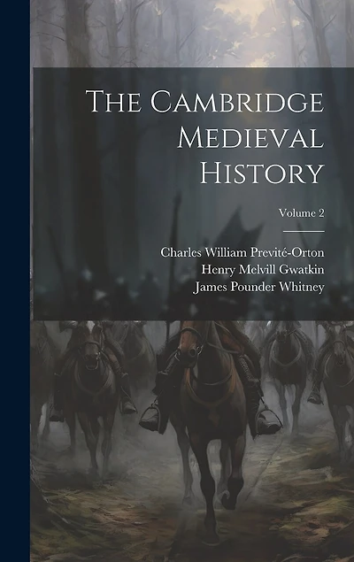 The Cambridge Medieval History; Volume 2
