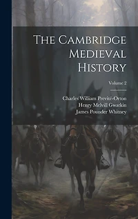 The Cambridge Medieval History; Volume 2