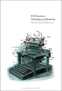 D. H. Lawrence, Technology, and Modernity