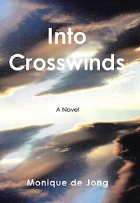 Into Crosswinds: A World War II Novel