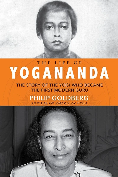 the Life of Yogananda: Story Yogi Who Became First Modern Guru