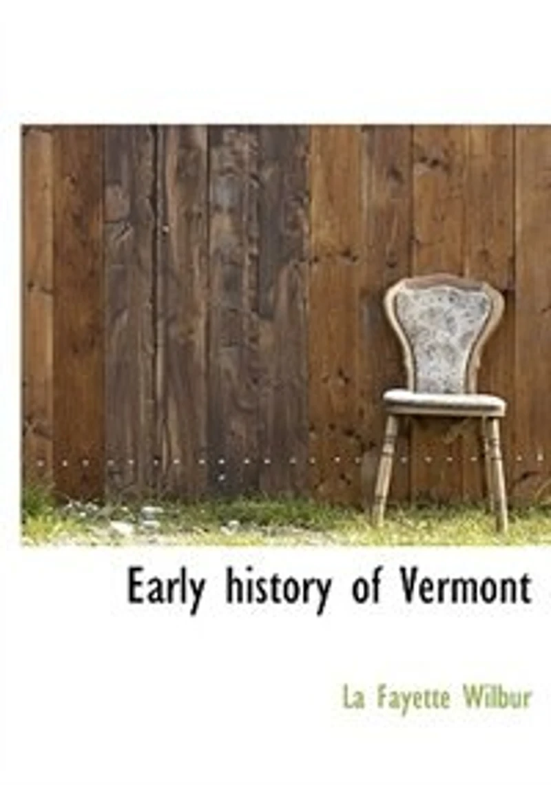 Early History of Vermont (Classic Reprint)