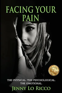 Facing Your Pain: The Physical. The Psychological. The Emotional.