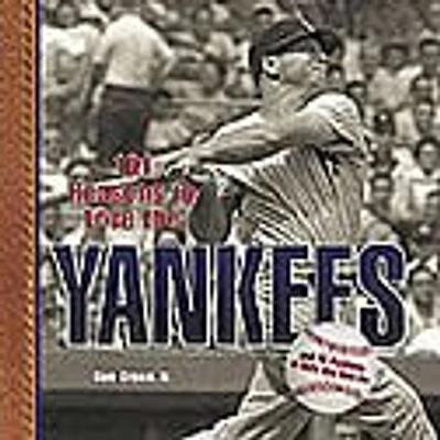 101 Reasons to Love the Yankees (Revised)
