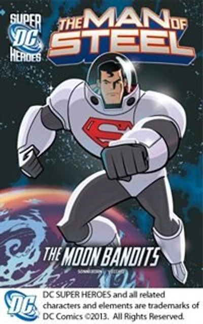 the Man of Steel: Superman vs. Moon Bandits