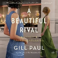 A Beautiful Rival: Novel of Helena Rubinstein and Elizabeth Arden