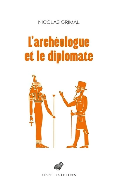 L' archéologue et le diplomate