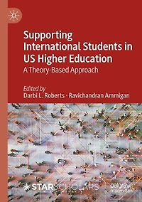 Supporting International Students in US Higher Education: A Theory-Based Approach