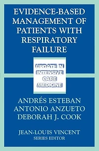 Evidence-Based Management of Patients with Respiratory Failure
